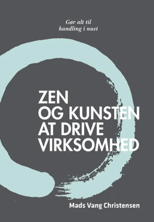 Zen og kunsten at drive virksomhed